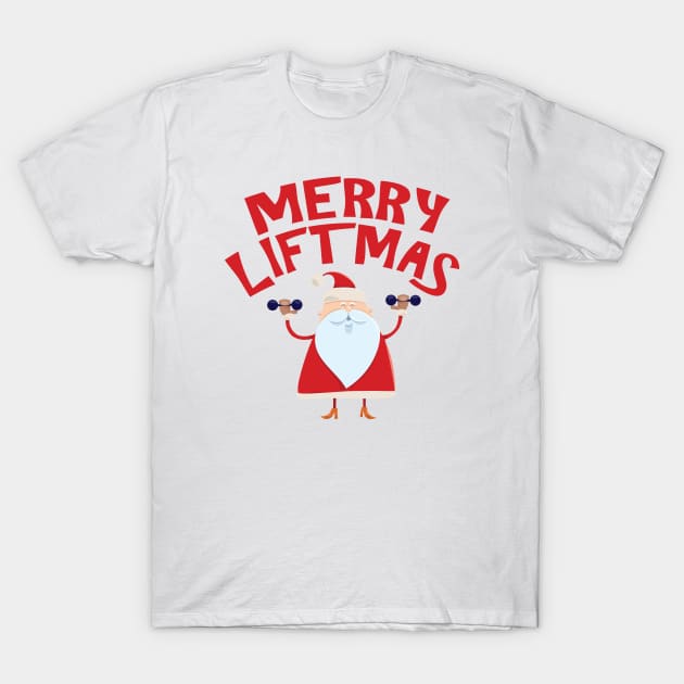 Merry Liftmas T-Shirt by Live Together